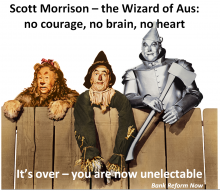 Morrison the wizard of Aus is now unelectable